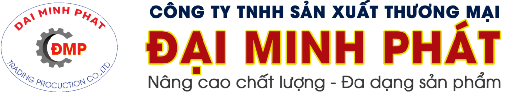 Công Ty TNHH Sản Xuất Thương Mại ĐẠI MINH PHÁT